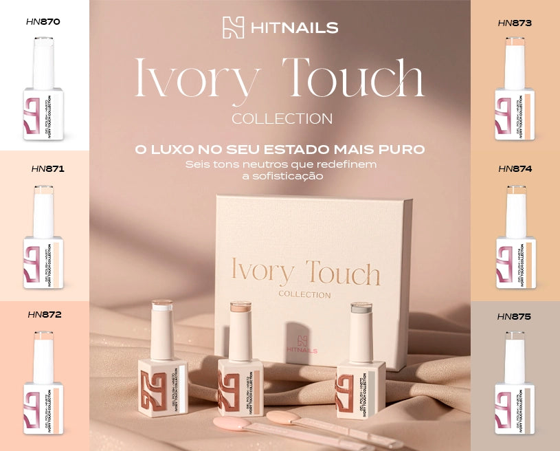 Ivory Touch Collection - 6 Cores