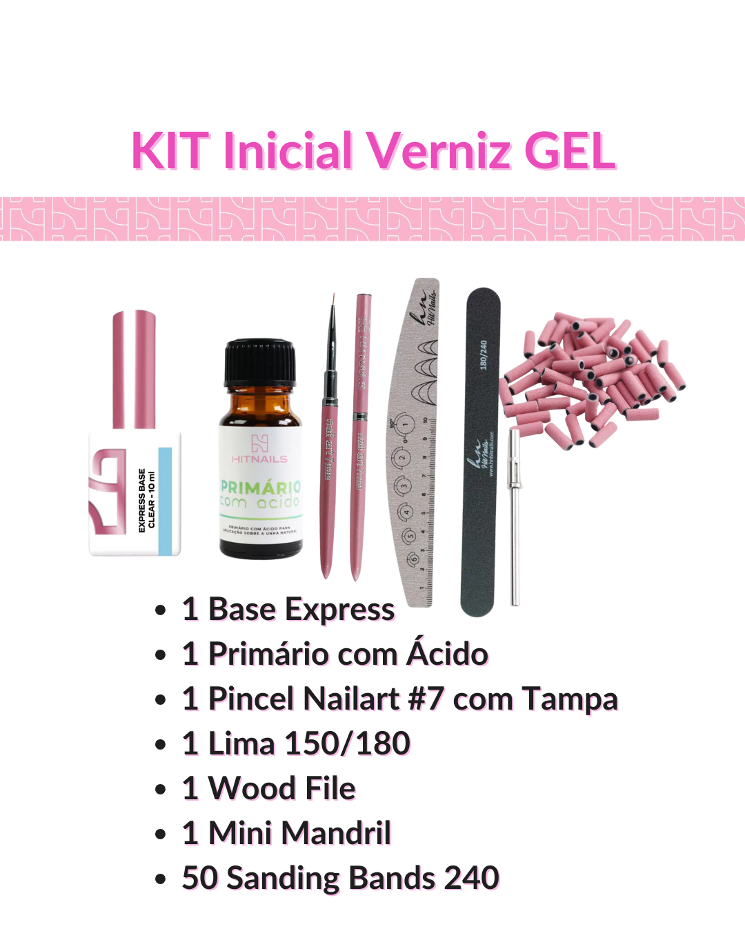 KIT Inicial - Verniz Gel